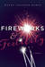 Fireworks and Fertility by Macye Lavinder Maher