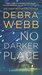 No Darker Place (Shades of Death #1) by Debra Webb