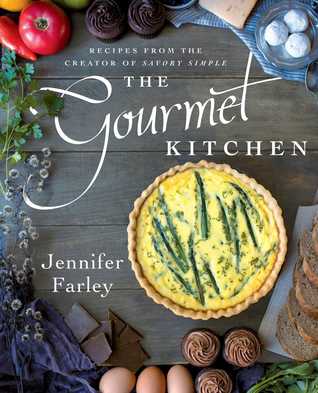 The Gourmet Kitchen by Jennifer Farley