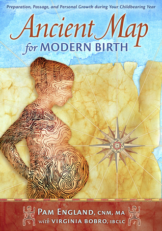 ancient-map-for-modern-birth-preparation-passage-and-personal-growth-during-your-childbearing-year