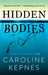 Hidden Bodies (You #2) by Caroline Kepnes