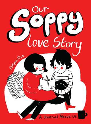 our-soppy-love-story-a-journal-about-us