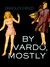 By Vardo, Mostly by Bradley Ernst
