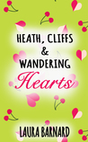 Heath, Cliffs & Wandering Hearts