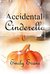 Accidental Cinderella (Accidental, #6) by Emily Evans