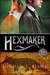 Hexmaker (Hexworld, #2) by Jordan L. Hawk