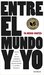 Entre el mundo y yo