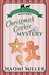 Christmas Cookie Mystery (Amish Sweet Shop Mysteries Book 2) by Naomi Miller