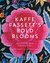 Kaffe Fassett's Bold Blooms Quilts and Other Works Celebrating Flowers by Kaffe Fassett