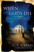 When Gods Die (Sebastian St. Cyr, #2) by C.S. Harris