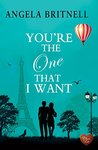 You're The One That I Want (Choc Lit) (Nashville Connections Book 4)