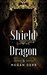 Shield of the Dragon (Dance with the Devil #6) by Megan Derr