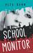 School Monitor by Alex Dunn