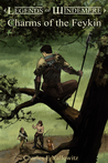 Charms of the Feykin (Legends of Windemere, #11)