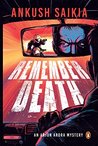 Remember Death: An Arjun Arora Mystery
