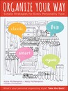 Organize Your Way: Simple Strategies for Every Personality