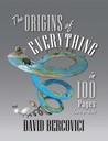 The Origins of Everything in 100 Pages