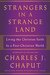Strangers in a Strange Land: Living the Catholic Faith in a Post-Christian World
