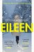 Eileen by Ottessa Moshfegh