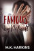 Famous by Default by M.K. Harkins
