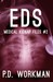 EDS (Medical Kidnap Files #2) by P.D. Workman