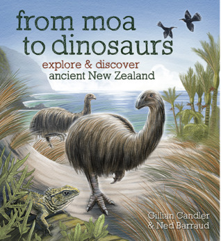 From Moa to Dinosaurs: explore and discover ancient New Zealand