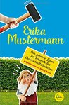 Erika Mustermann - Das geheime Leben der bekanntesten Durchschnittsdeutschen