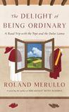 The Delight of Being Ordinary cover