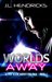 Worlds Away (Alpha Alien Abduction Tale, #1) by J.L. Hendricks