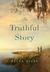 The Truthful Story by Helen Stine