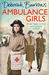 Ambulance Girls (Ambulance Girls #1) by Deborah Burrows