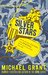 Silver Stars (The Front Lines series) by Michael Grant
