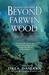 Beyond Farwin Wood (Blinney Lane, #2) by Drea Damara