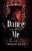 Dance Only for Me by Megan Derr