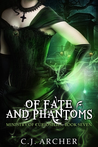 Of Fates And Phantoms (The Ministry of Curiosities, #7)