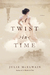 A Twist in Time (Kendra Donovan, #2) by Julie McElwain