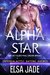 Alpha Star (Big Sky Alien Mail Order Brides, #1; Intergalactic Dating Agency, #3) by Elsa Jade