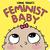 Feminist Baby by Loryn Brantz