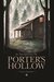 In the Shadow of Porter's Hollow by Yvonne Schuchart
