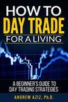 buy book How to Day Trade for a Living: A Beginner’s Guide to Trading Tools and Tactics, Money Management, Discipline and Trading Psychology 1st Edition