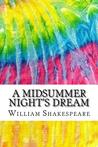 A Midsummer Night's Dream: Includes MLA Style Citations for Scholarly Secondary Sources, Peer-Reviewed Journal Articles and Critical Essays (Squid Ink Classics)