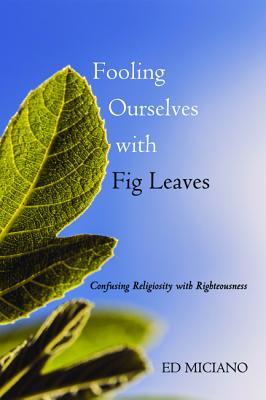 fooling-ourselves-with-fig-leaves