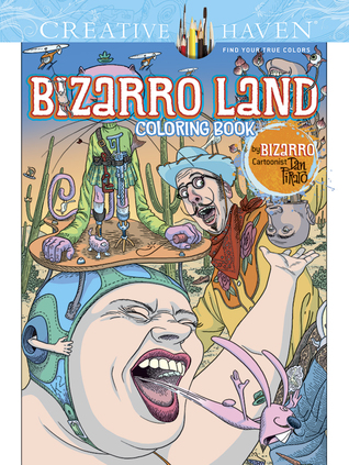 creative-haven-bizarro-land-coloring-book-by-bizarro-cartoonist-dan-piraro