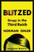 Blitzed Drugs in the Third Reich by Norman Ohler