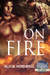 On Fire (States of Love) by Alicia Nordwell