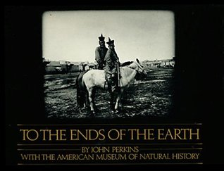 to-the-ends-of-the-earth-four-expeditions-to-the-arctic-the-congo-the-gobi-siberia