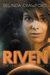 Riven (The Hero Rebellion, #2) by Belinda Crawford