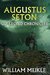 The Chronicles of Augustus Seton by William Meikle
