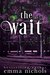 The Wait by Nicole Andrews Moore