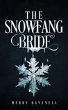 The SnowFang Bride (Snowfang #1)